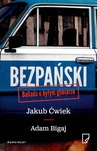 ebook Bezpański. Ballada o byłym gliniarzu - Jakub Ćwiek,Adam Bigaj