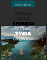 ebook Postawa wobec śmierci w cyklu życia człowieka - Marcin Sękowski