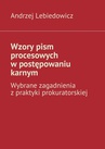 ebook Wzory pism procesowych w postępowaniu karnym - Andrzej Lebiedowicz