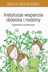 ebook Instytucje wsparcia dziecka i rodziny - Beata Krajewska