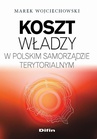 ebook Koszt władzy w polskim samorządzie terytorialnym - Marek Wojciechowski