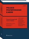 ebook Polskie postępowanie karne - Radosław Olszewski,Katarzyna Rydz-Sybilak,Tomasz Grzegorczyk,Janusz Tylman,Piotr Misztal,Dariusz Świecki,Michał Błoński,Michał Kurowski,Jarosław Kasiński,Amadeusz Małolepszy,Andrzej Tylman Janusz