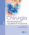 ebook Chirurgia stomatologiczna i szczękowo-twarzowa Tom 2 - 