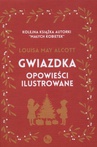 ebook Gwiazdka - opowieści ilustrowane - Louisa May Alcott