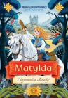 ebook Matylda i tajemnica Straży - Anna Włodarkiewicz