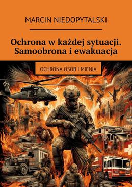 ebook Ochrona w każdej sytuacji. Samoobrona i ewakuacja