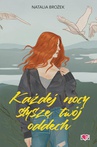 ebook Każdej nocy słyszę twój oddech - Natalia Brożek