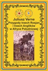 ebook Przygody trzech Rosjan i trzech Anglików w Afryce Południowej - Juliusz Verne