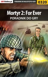 ebook Mortyr 2: For Ever - poradnik do gry - Jacek "Stranger" Hałas