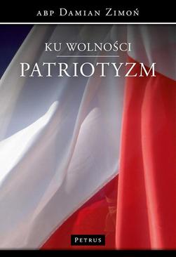 ebook Ku wolności. Patriotyzm.