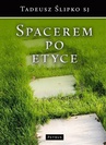 ebook Spacerem po etyce - Tadeusz Ślipko