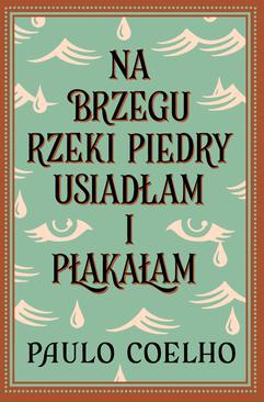 ebook Na brzegu rzeki Piedry usiadłam i płakałam