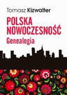 ebook Polska nowoczesność - Tomasz Kizwalter