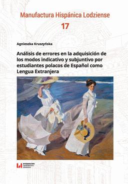 ebook Análisis de errores en la adquisición de los modos indicativo y subjuntivo por estudiantes polacos de Español como Lengua Extranjera