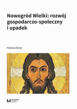 ebook Nowogród Wielki: rozwój gospodarczo-społeczny i upadek