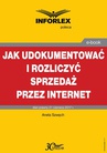 ebook Jak udokumentować i rozliczyć sprzedaż przez Internet - ANETA SZWĘCH