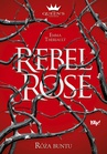 ebook Rebel Rose. Róża Buntu. The Queen’s Council. Tom 1 - Emma Theriault