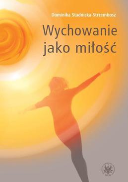 ebook Wychowanie jako miłość