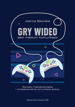 ebook Gry wideo jako medium komunikacji