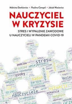 ebook Nauczyciel w kryzysie. Stres i wypalenie zawodowe u nauczycieli w pandemii COVID-19