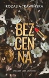 ebook Bezcenna - Rozalia Trawińska