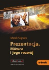 ebook Prezentacja. Mówca i jego rozwój - Marek Stączek