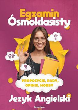 ebook Egzamin ósmoklasisty. Propozycje, rady, opinie, hobby