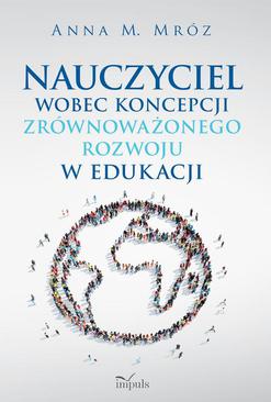 ebook Nauczyciel wobec koncepcji zrównoważonego rozwoju w edukacji