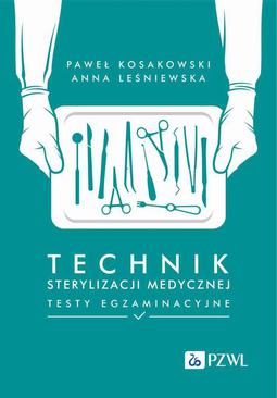 ebook Technik sterylizacji medycznej Testy egzaminacyjne