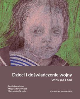 ebook Dzieci i doświadczenie wojny. Wiek XX i XXI