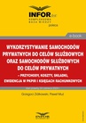 ebook Wykorzystywanie samochodów prywatnych do celów służbowych oraz samochodów służbowych do celów prywatnych – przychody, koszty, składki, ewidencja w pkpir i księgach rachunkowych - Paweł Muż,Grzegorz Ziółkowski