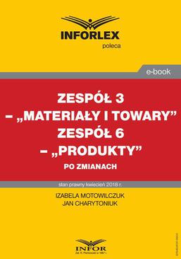 ebook Zespół 3- „Materiały i towary”. Zespół 6 „Produkty” po zmianach