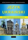 ebook DLA ŚREDNIOZAAWANSOWANYCH JĘZYK UKRAIŃSKI - Bożena Zinkiewicz - TomanekTomanek,Oksana Baraniwska