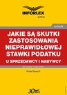 ebook Jakie są skutki zastosowania nieprawidłowej stawki podatku u sprzedawcy i nabywcy - ANETA SZWĘCH