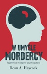 ebook W umyśle mordercy - Dean A. Haycock