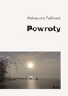 ebook Powroty - Aleksandra Pudliszak