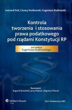 ebook Kontrola tworzenia i stosowania prawa podatkowego pod rządami Konstytucji RP