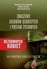 ebook Znaczenie zasobów osobistych i postaw życiowych bezdomnych kobiet dla radzenia sobie ze stresem - Małgorzata Anna Basińska,Agnieszka Kruczek,Martyna Janicka