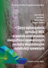 ebook Zarys wykorzystania symulacji MES w analizie oddziaływania niezgodności spawalniczych na cechy eksploatacyjne konstrukcji spawanych - Jerzy Nawrocki,Jacek Słania,Kwiryn Wojsyk,Grzegorz Golański