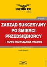 ebook Zarząd sukcesyjny po śmierci przedsiębiorcy – nowe rozwiązania prawne - ANETA SZWĘCH