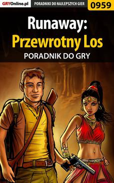 ebook Runaway: Przewrotny Los - poradnik do gry