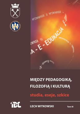 ebook Między pedagogiką, filozofią i kulturą. Studia, eseje, szkice