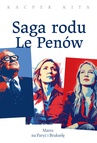 ebook Saga rodu Le Penów - Kacper Kita