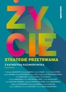 ebook Życie. Strategie przetrwania - Katarzyna Kazimierowska