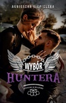 ebook Wybór Huntera (t.6) - Agnieszka Siepielska