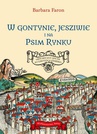 ebook W Gontynie, Jesziwie i na Psim Rynku. Historyczny spacer po dawnym Kazimierzu - Barbara Faron