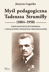 ebook Myśl pedagogiczna Tadeusza Strumiłły (1884–1958) - Justyna Legutko