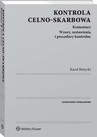 ebook Kontrola celno-skarbowa. Komentarz - Karol Różycki