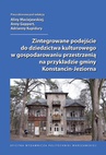 ebook Zintegrowane podejście do dziedzictwa kulturowego w gospodarowaniu przestrzenią na przykładzie gminy Konstancin-Jeziorna - 