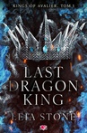 ebook Last Dragon King. Kings of Avalier. Tom 1 - Leia Stone